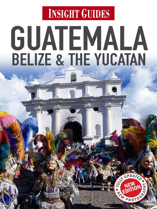 Cover image for Insight Guides: Guatemala, Belize and The Yucatán